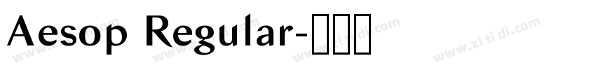 Aesop Regular字体转换 Aesop Regular字体转换